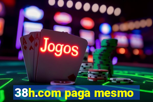 38h.com paga mesmo